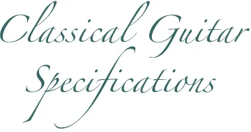 Classical Guitar Specifications